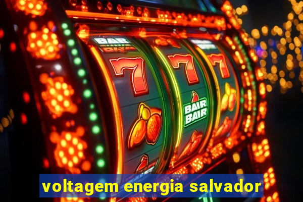 voltagem energia salvador